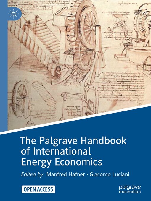 Title details for The Palgrave Handbook of International Energy Economics by Manfred Hafner - Available